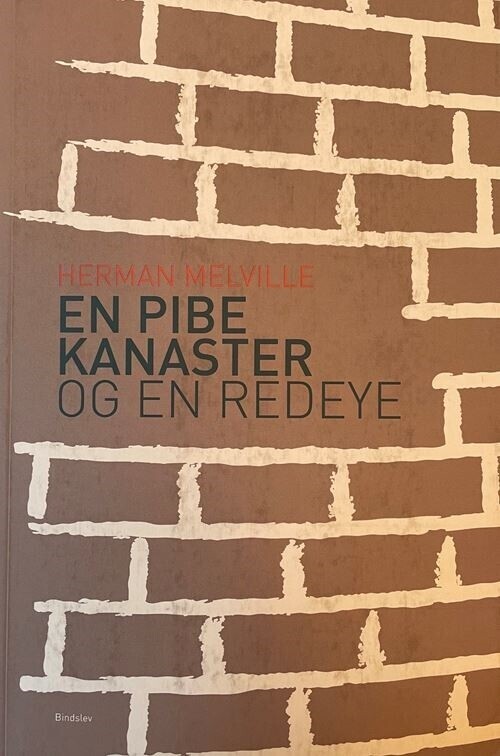 En Pibe Kanaster Og En Redeye - Herman Melville - Bog