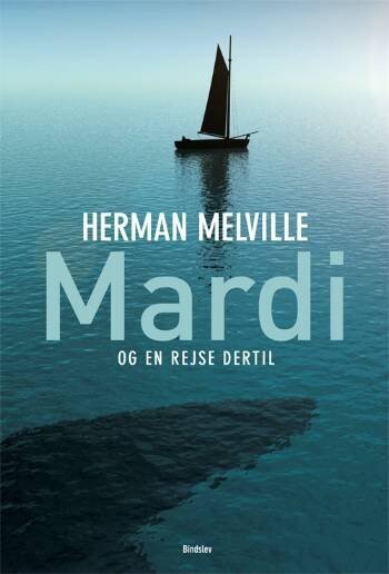 Mardi - Og En Rejse Dertil - Herman Melville - Bog