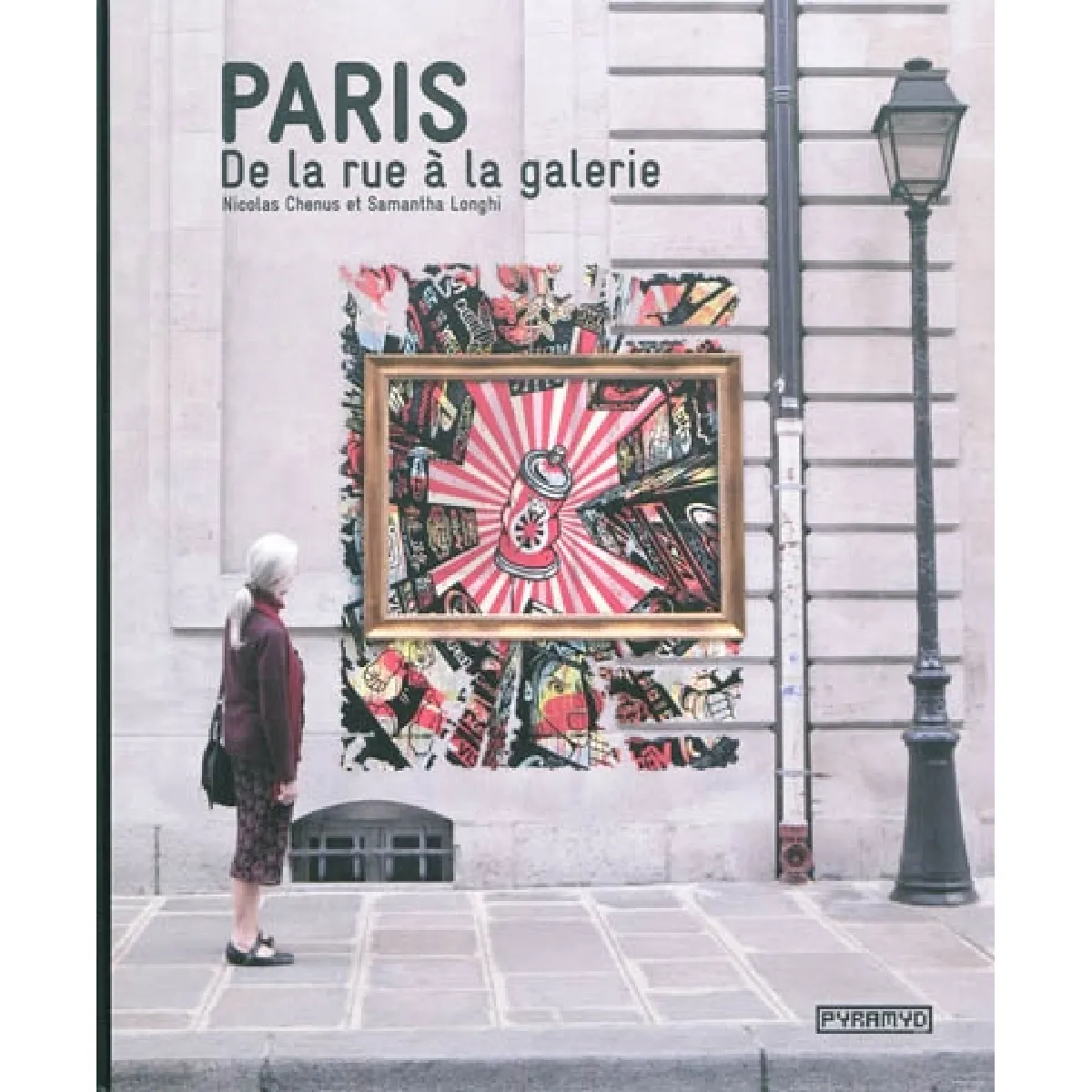 Paris de la rue à la galerie · Occasion