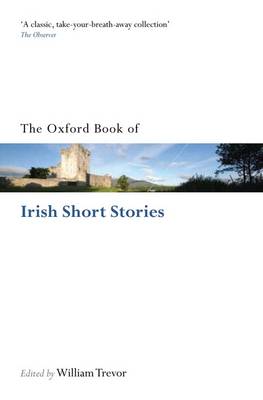 The Oxford Book of Irish Short Stories - Oxford Books of Prose & Verse (Paperback)