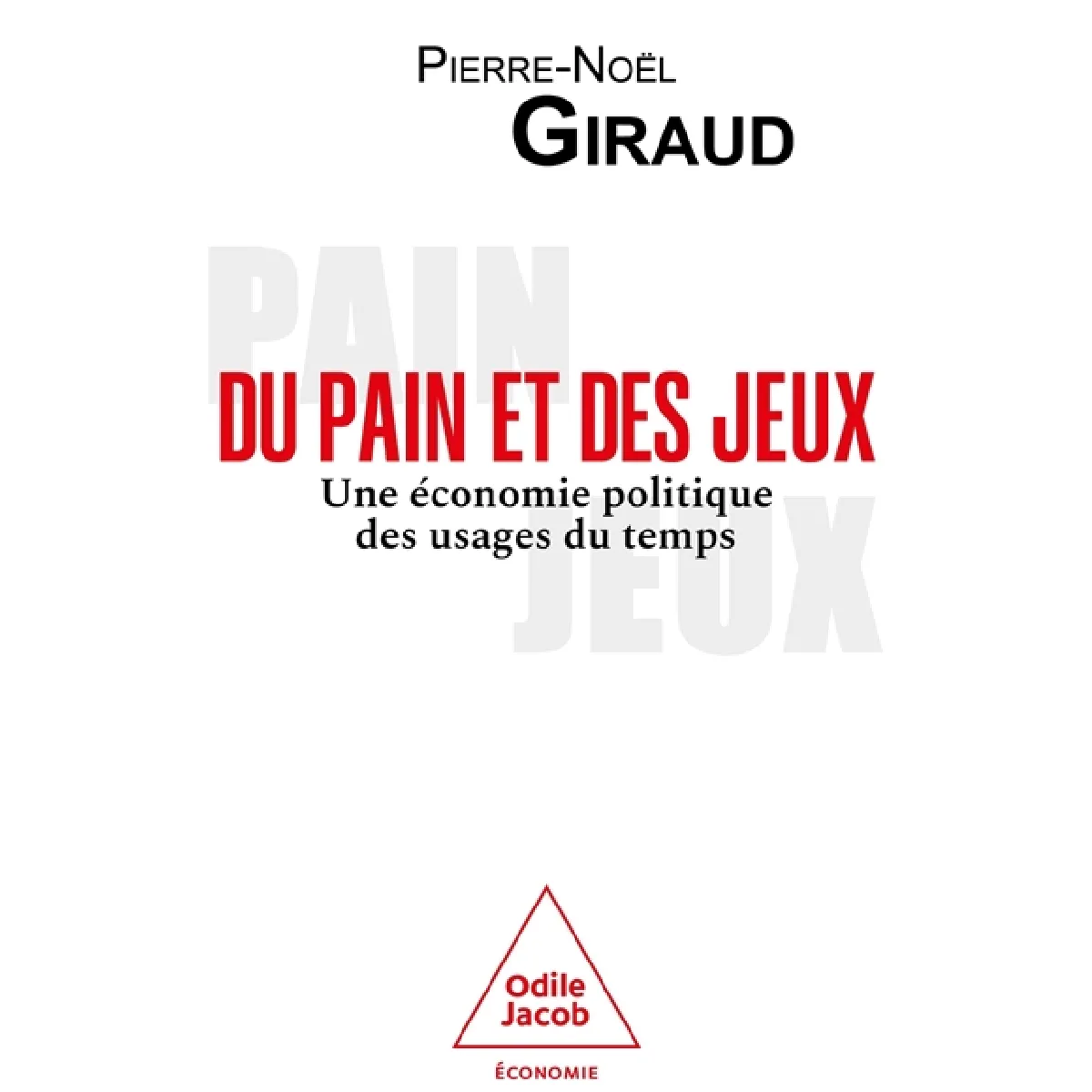 Du pain et des jeux : une économie politique des usages du temps · Occasion