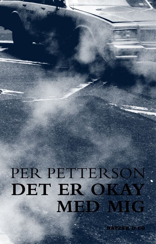 Det Er Okay Med Mig - Per Petterson - Bog