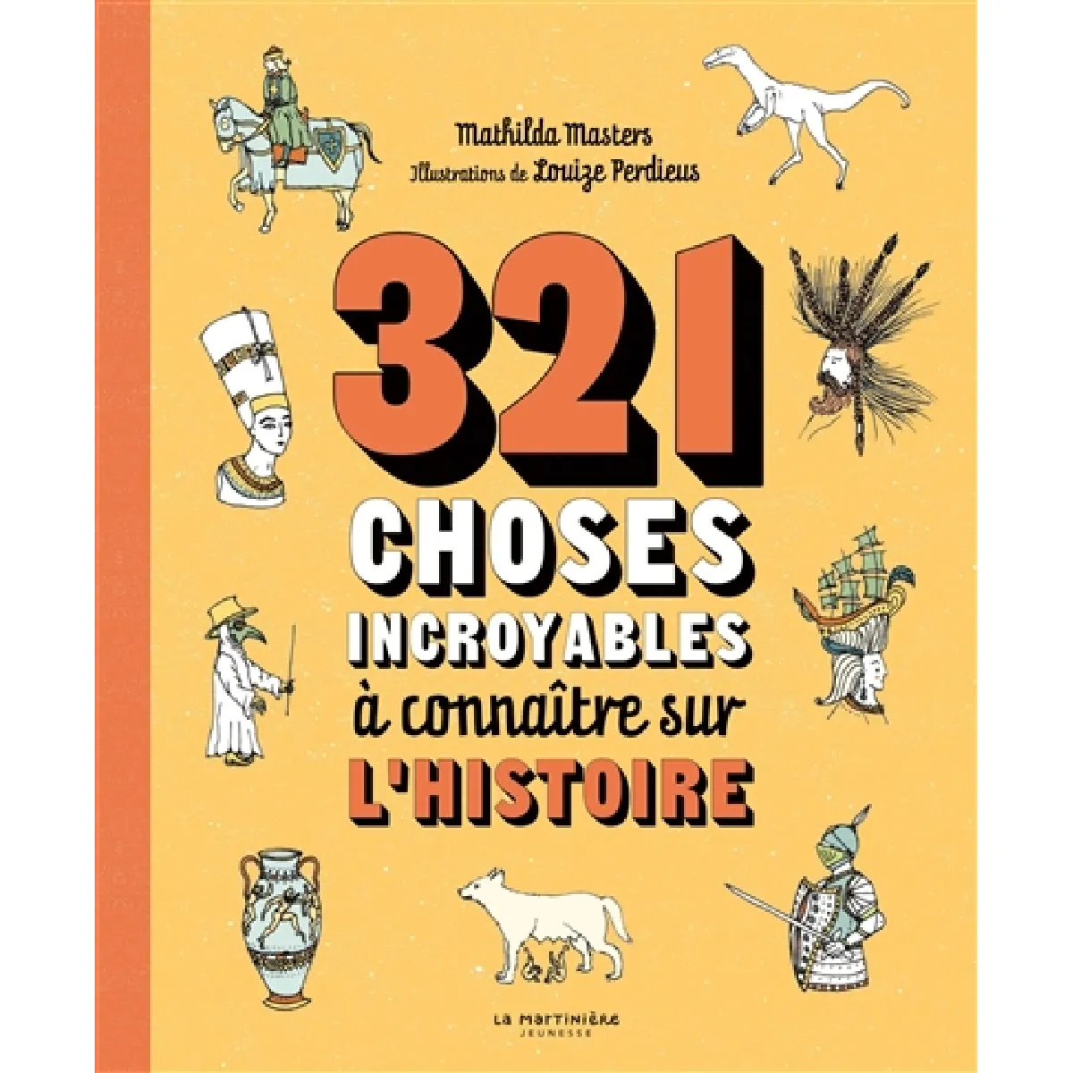 321 choses incroyables à connaître sur l'histoire · Occasion