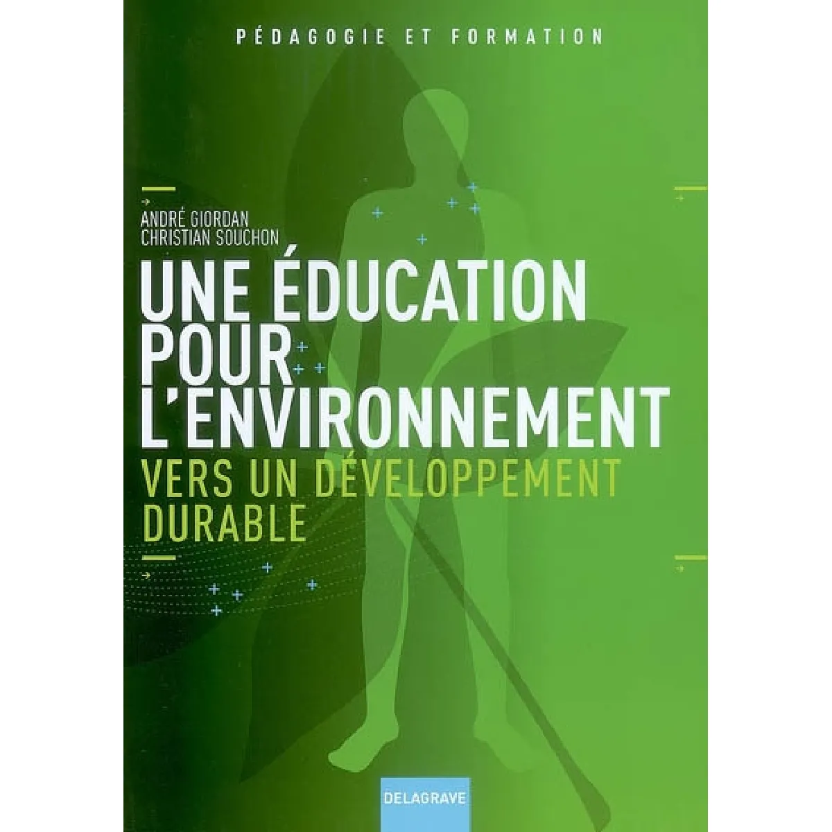 Une éducation pour l'environnement : vers un développement durable · Occasion