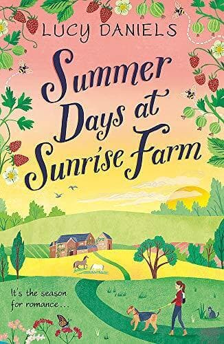 Summer Days at Sunrise Farm: the charming and romantic holid by Daniels, Lucy Paperback Book Pre-Owned English