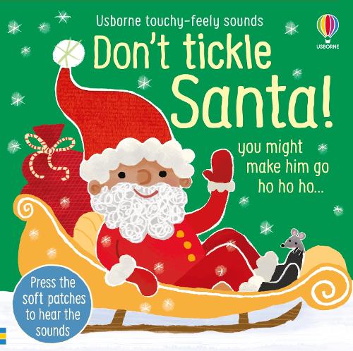 Don't Tickle Santa! - Touchy-feely sound books (Board book)