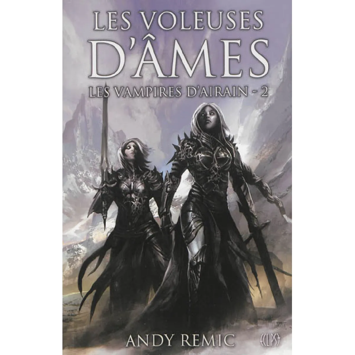 Chroniques des vampires d'airain. Vol. 2. Les voleuses d'âmes · Occasion