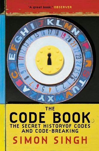 The Code Book: The Secret History of Codes and Code-Breaking (Paperback)