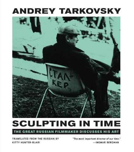 Sculpting in Time: Reflections on the Cinema (Paperback)