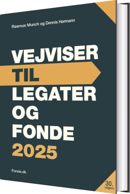 Vejviser Til Legater Og Fonde 2025 - Dennis Hørmann - Bog