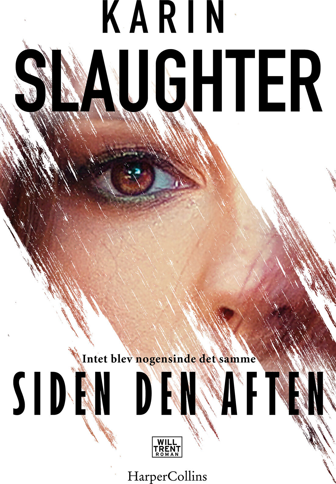 Siden Den Aften - Karin Slaughter - Bog
