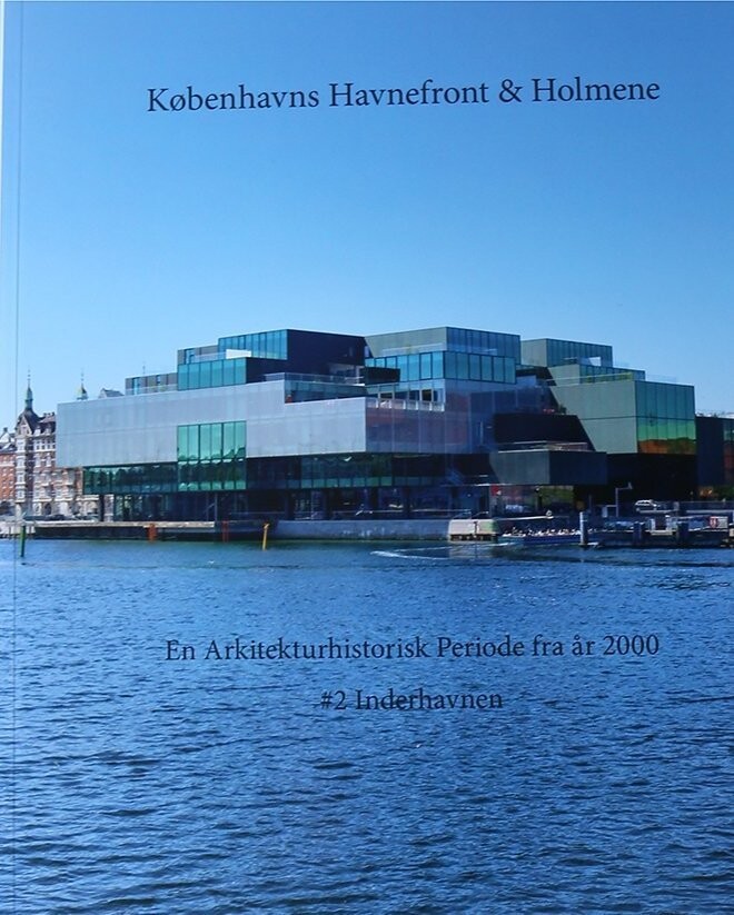 Københavns Havnefront & Holmene - Ole Sørensen - Bog