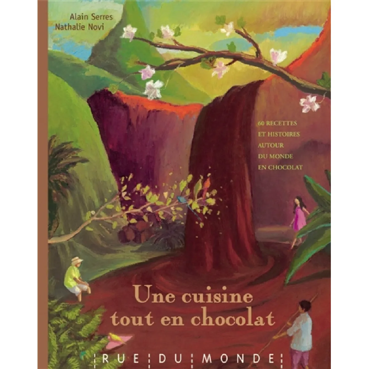 Une cuisine tout en chocolat : 60 recettes et histoires autour du monde en chocolat · Occasion