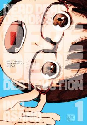 Dead Dead Demon's Dededede Destruction, Vol. 1 - Dead Dead Demon's Dededede Destruction 1 (Paperback)