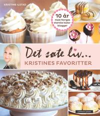 Det søte liv: Kristines favoritter
