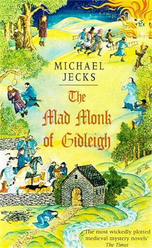 The Mad Monk Of Gidleigh (Last Templar Mysteries 14): A thrilling medieval mystery set in the West Country (Paperback)