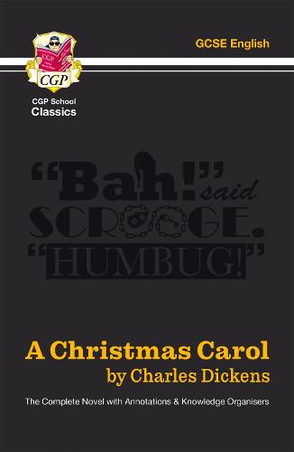 A Christmas Carol - The Complete Novel with Annotations and Knowledge Organisers (Paperback)