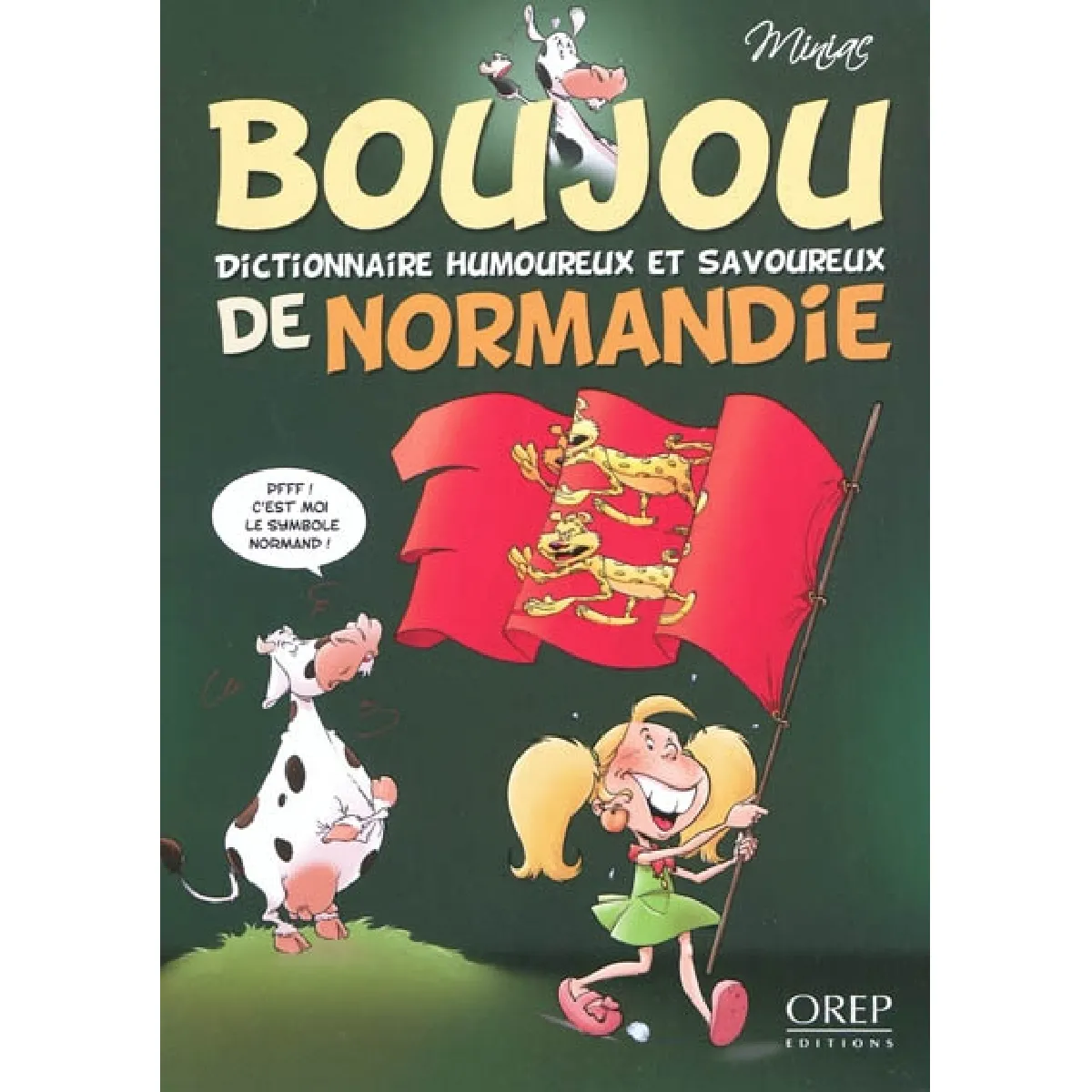 Boujou de Normandie : dictionnaire humoureux et savoureux · Occasion