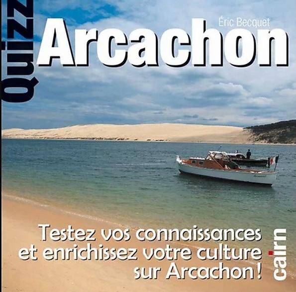 CAIRN DIFFUSION - QUIZZ ARCACHON
