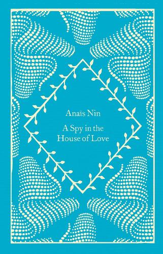 A Spy In The House Of Love - Little Clothbound Classics (Hardback)