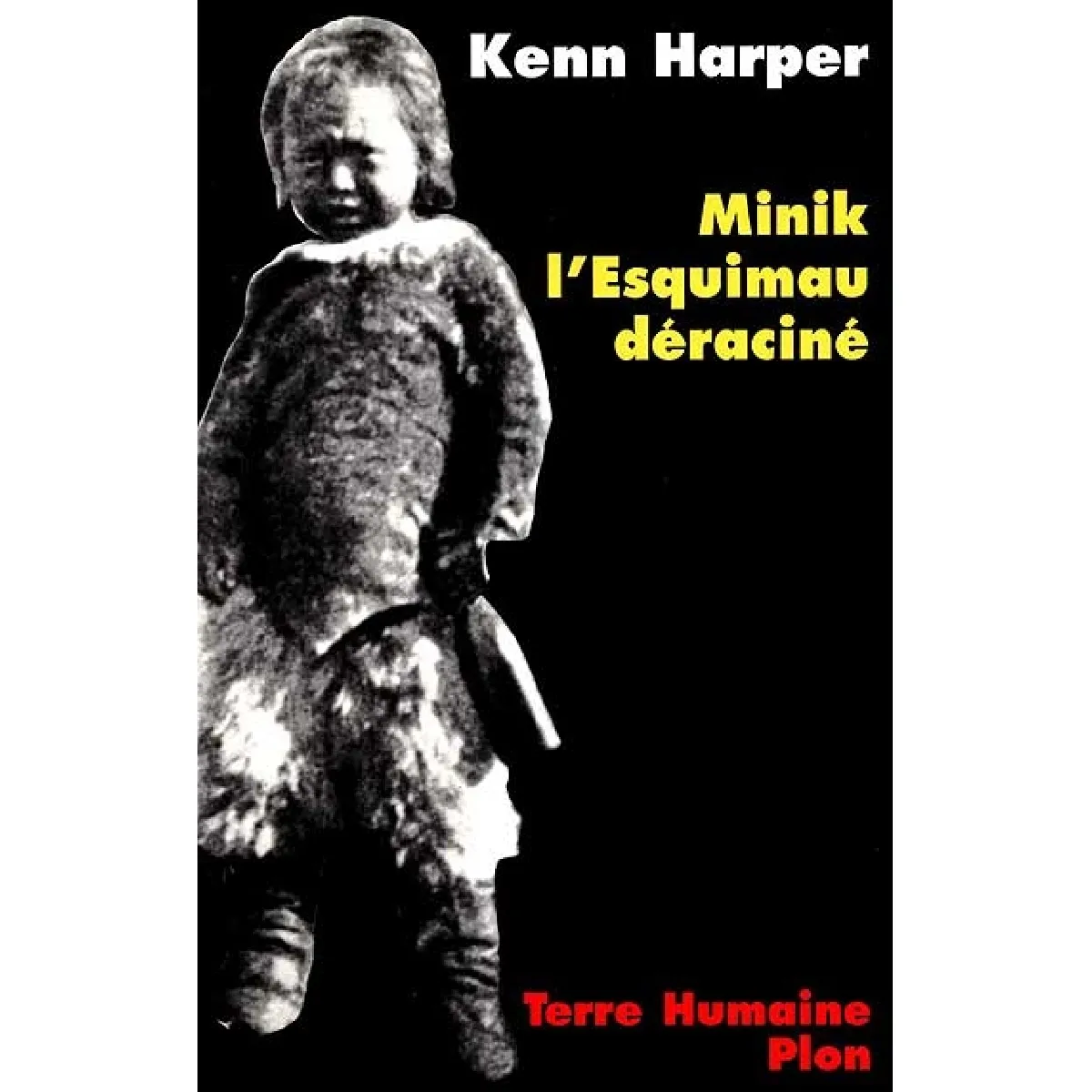 Minik, l'Esquimau déraciné · Occasion