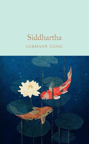 Siddhartha - Macmillan Collector's Library (Hardback)