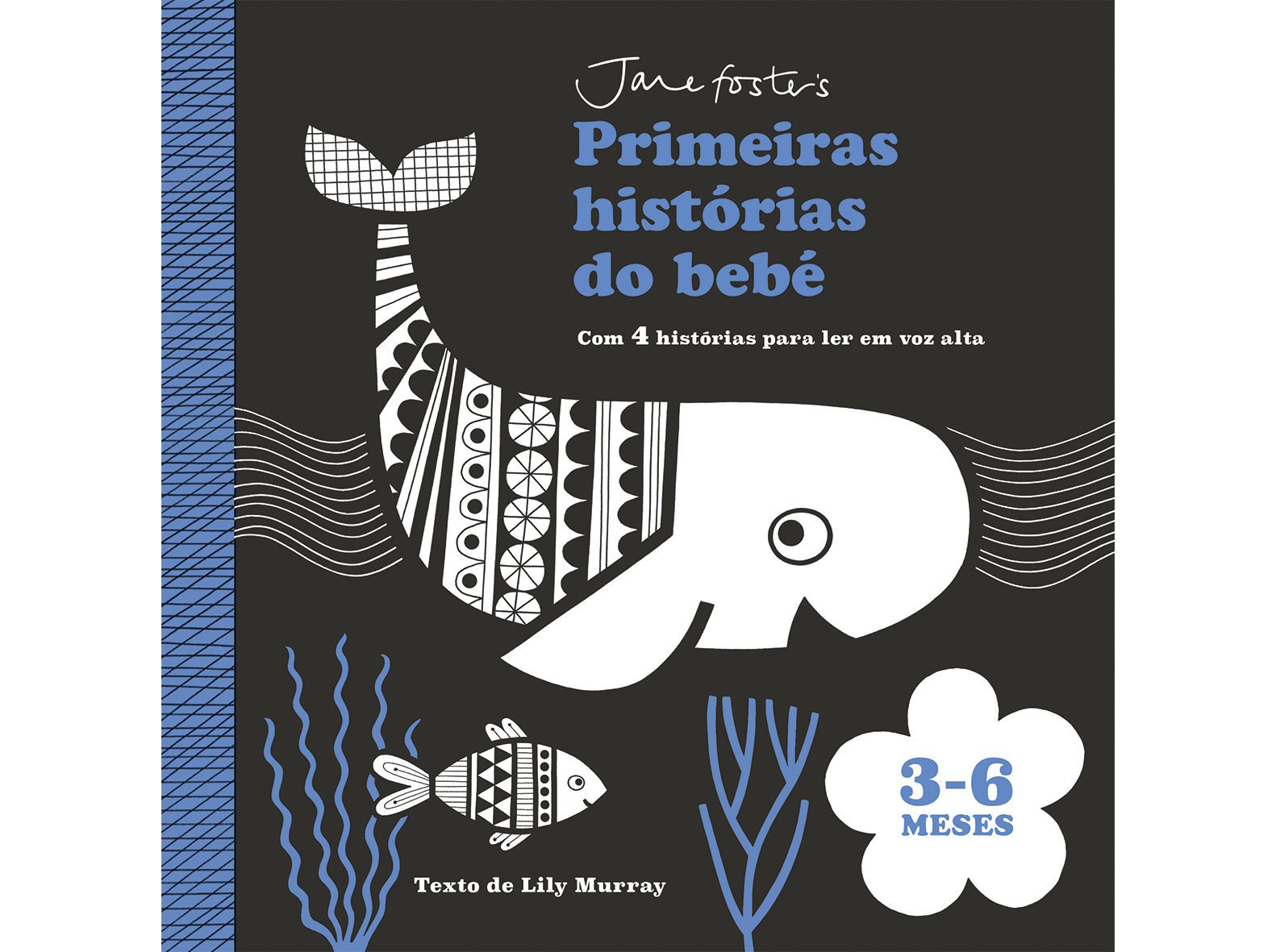 LIVRO PRIMEIRAS HISTÓRIAS DO BEBÉ: 3-6 MESES COM 4 HISTÓRIAS
