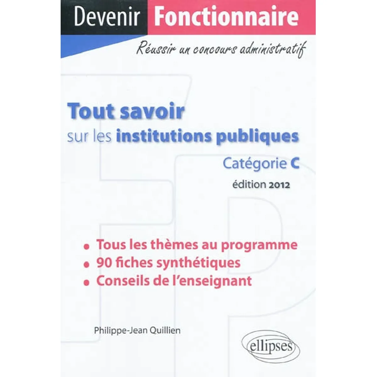 Tout savoir sur les institutions publiques (catégorie C) · Occasion