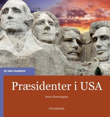Præsidenter I Usa - Søren Hemmingsen - Bog