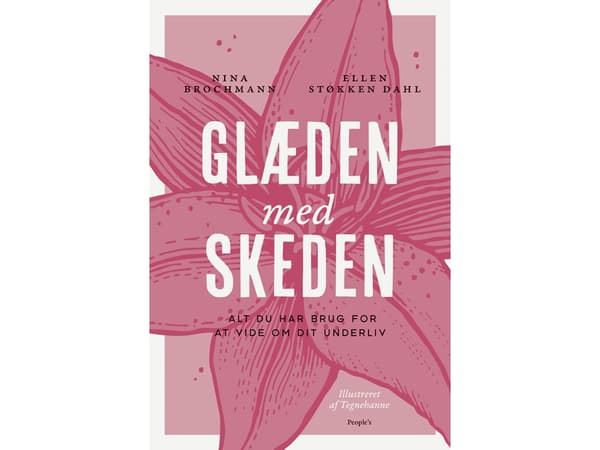 Glæden med skeden | Nina Brochmann & Ellen Støkken Dahl | Språk: Dansk