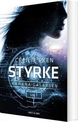 Karanagalaksen 1 - Styrke - Cecilie Eken - Bog