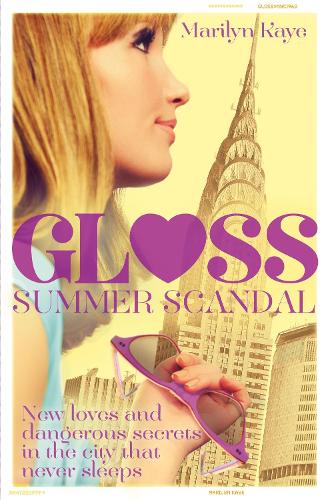 Gloss: Summer Scandal - Gloss (Paperback)