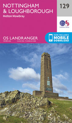Nottingham & Loughborough, Melton Mowbray - OS Landranger Map 129 (Sheet map, folded)