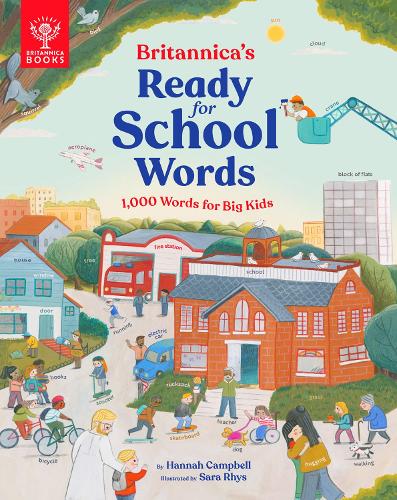 Britannica's Ready-for-School Words: 1,000 Words for Big Kids (Hardback)