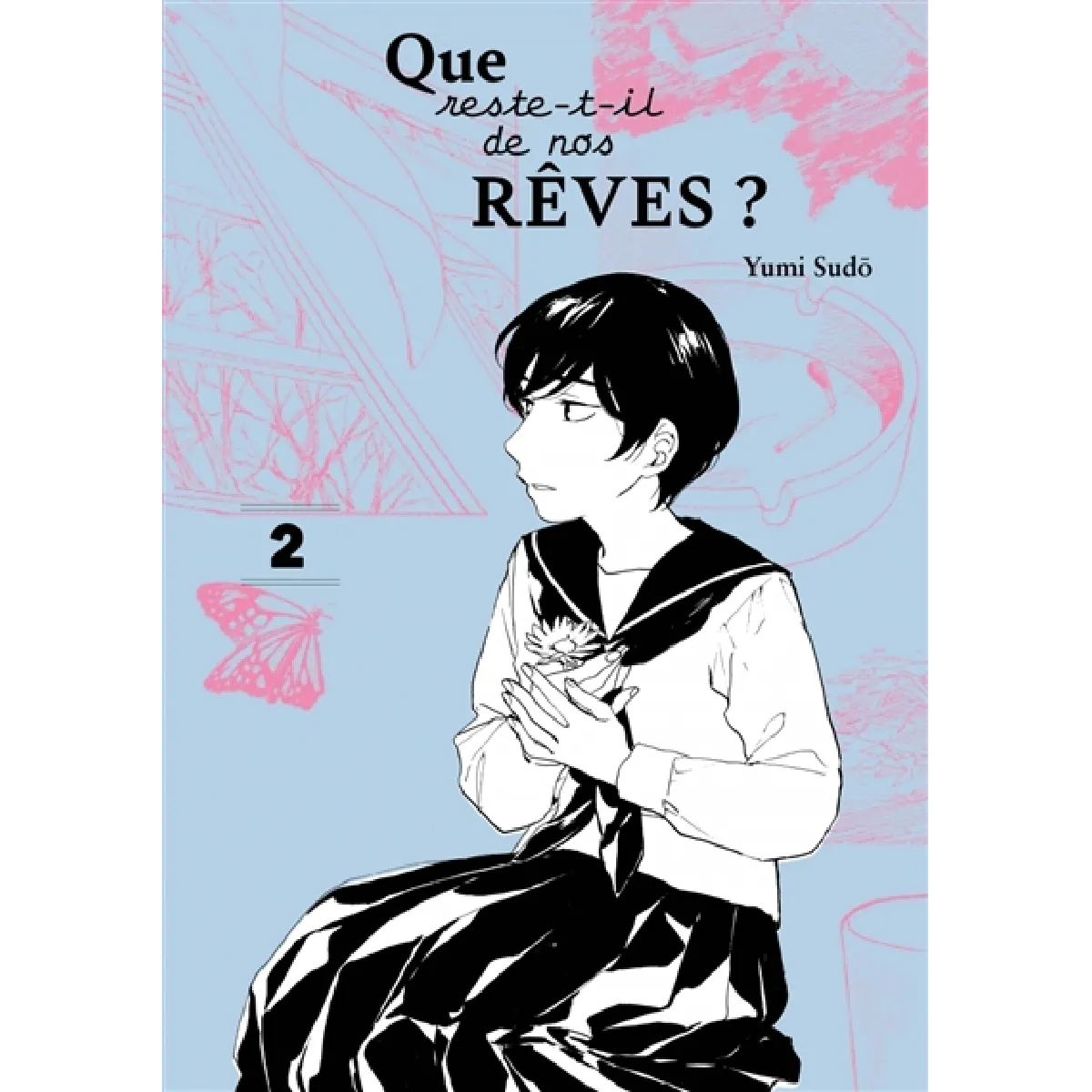 Que reste-t-il de nos rêves ?. Vol. 2 · Occasion