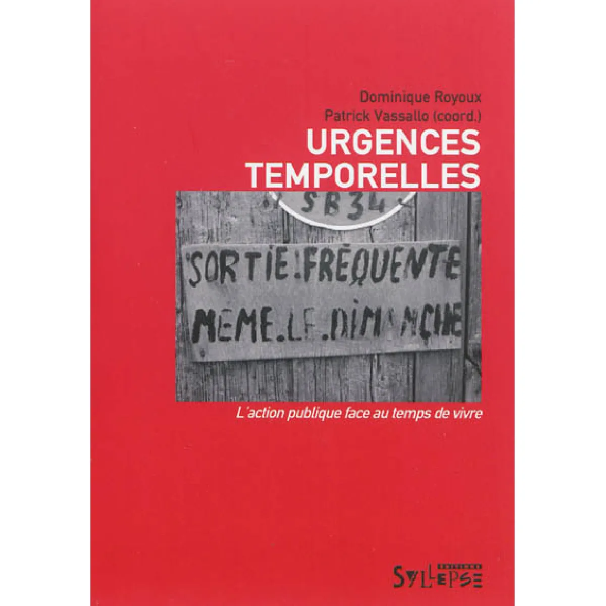 Urgences temporelles : l'action publique face au temps de vivre · Occasion