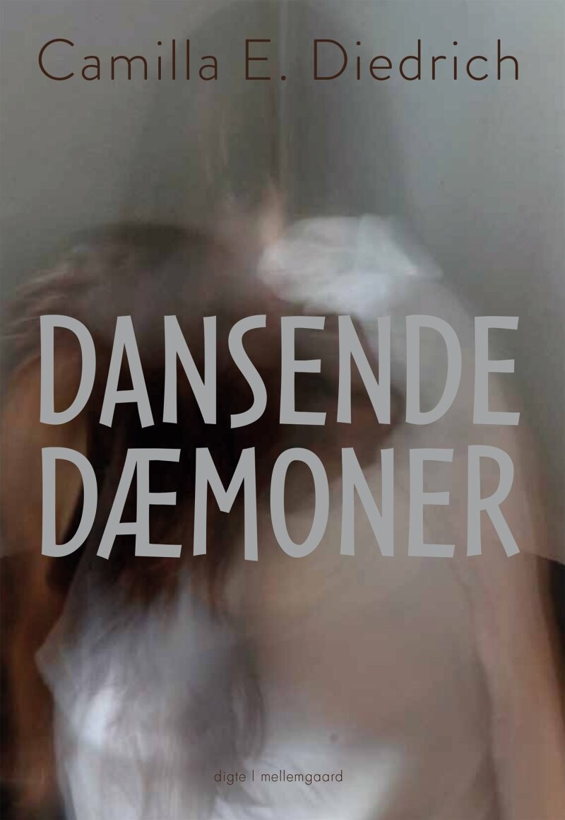 Dansende Dæmoner - Camilla E. Diedrich - Bog