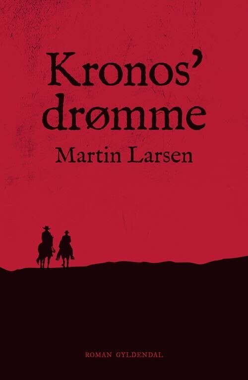 Kronos' Drømme - Martin Larsen - Bog