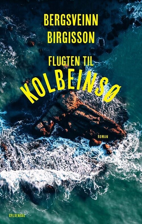 Flugten Til Kolbeinsø - Bergsveinn Birgisson - Bog