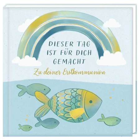 Coppenrath Verlag Geldkuvert-Geschenkbuch: Dieser Tag ist für dich gemacht – Erstkommunion