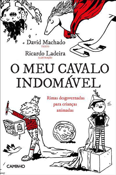 O Meu Cavalo Indomável de David Machado e Ricardo Ladeira