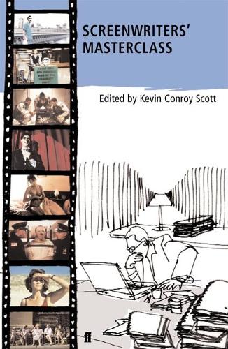 Screenwriters' Masterclass: Screenwriters Discuss their Greatest Films (Paperback)