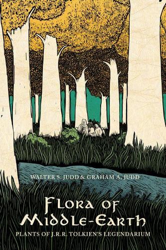 Flora of Middle-Earth: Plants of J.R.R. Tolkien's Legendarium (Hardback)