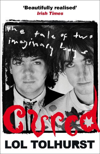 Cured: The Tale of Two Imaginary Boys (Paperback)