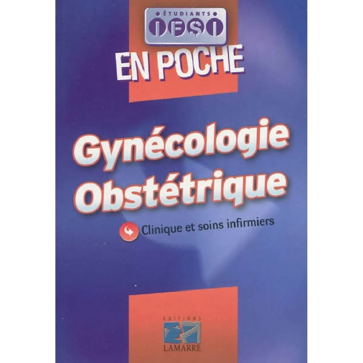 Gynécologie, obstétrique : clinique et soins infirmiers · Occasion