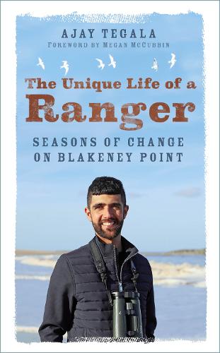 The Unique Life of a Ranger: Seasons of Change on Blakeney Point (Paperback)