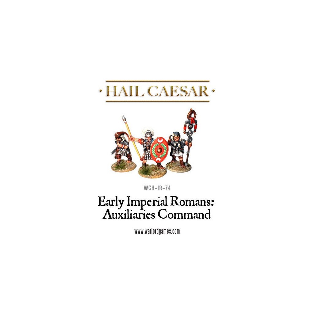 Hail Caesar - Early Imperial Romans: Auxiliary Command