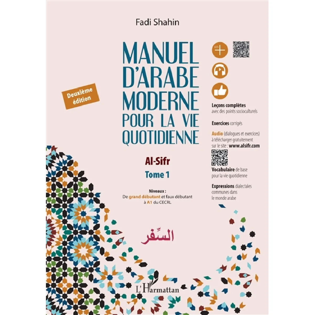 Manuel d'arabe moderne pour la vie quotidienne : de grand débutant et faux débutant à A1 du CECRL
