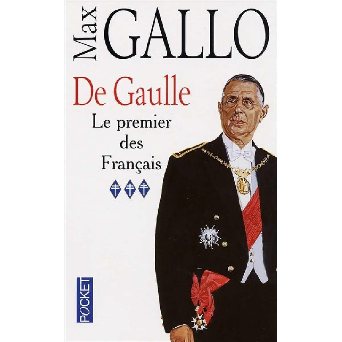 De Gaulle. Vol. 3. Le premier des Français · Occasion