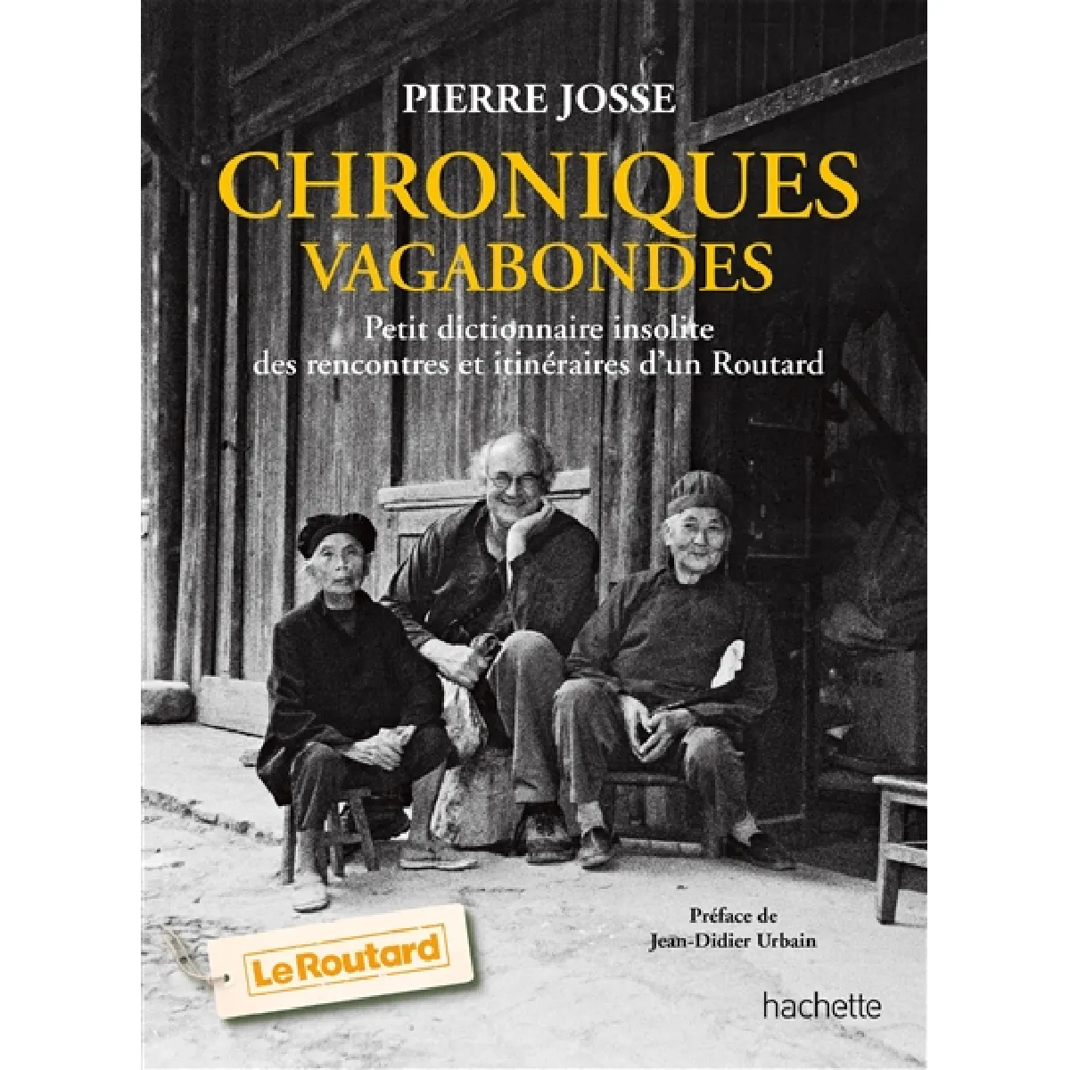 Chroniques vagabondes : petit dictionnaire insolite des rencontres et itinéraires d'un Routard · Occasion